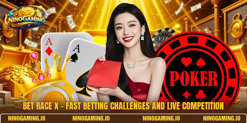 Bet Race X – Fast Betting Challenges And Live Competition