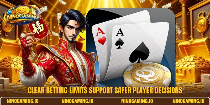 Clear betting limits support safer player decisions