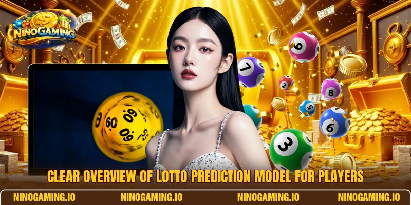 Clear overview of Lotto Prediction Model for players