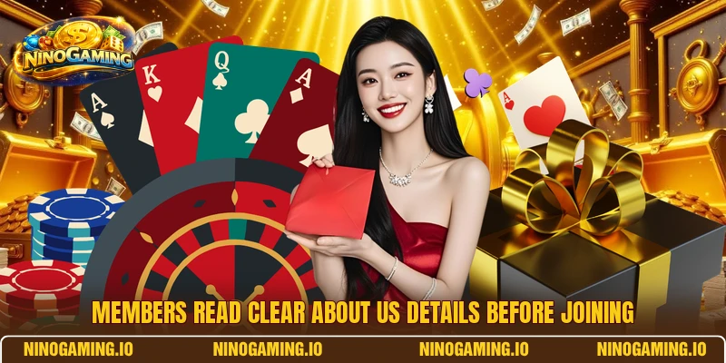 Members read clear about us details before joining