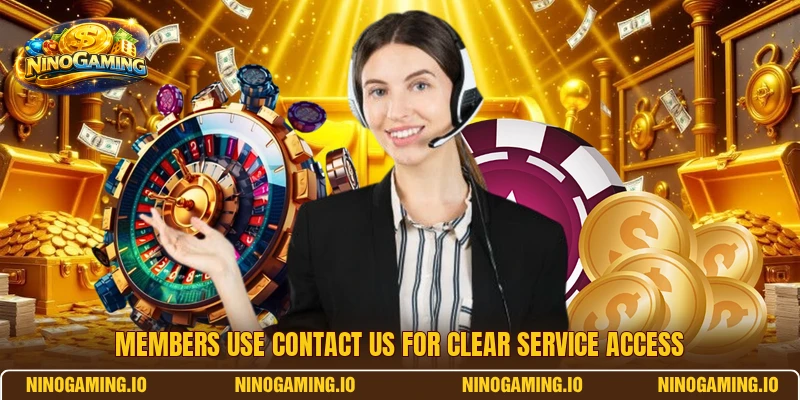 Members use contact us for clear service access