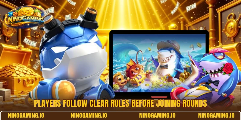 Players follow clear rules before joining rounds