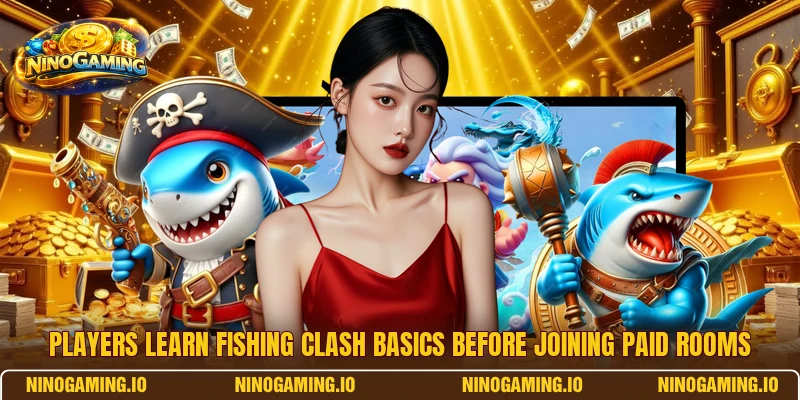Players learn Fishing Clash basics before joining paid rooms