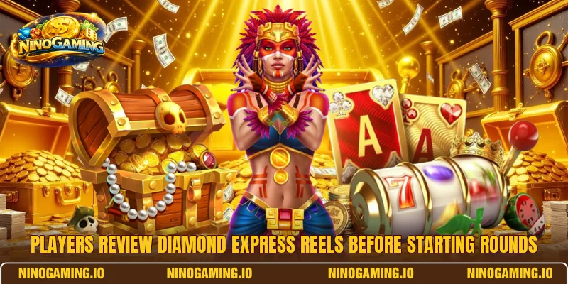 Players review Diamond Express reels before starting rounds